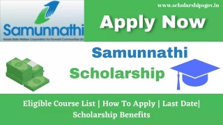 Samunnathi Scholarship 2024: Beneficiary List, Eligibility Criteria, Apply Online, And Last Date