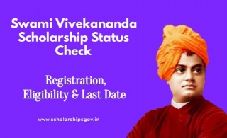 Swami Vivekananda Scholarship Status Check: Registration, Eligibility & Last Date
