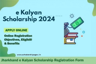 E Kalyan Scholarship 2024-25: Application Process, Eligibility Criteria, Benefits, Last Date