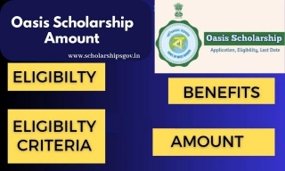 Oasis Scholarship Amount: Online Check, Benefits, Eligibility & FAQs