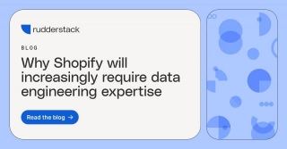 Why Shopify Will Increasingly Require Data Engineering Expertise