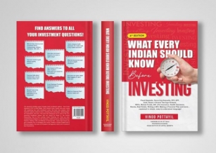 Curtain Raiser: “What Every Indian Should Know Before Investing” By “Vinod Pottayil”