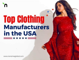 Top Clothing Manufacturers In The USA