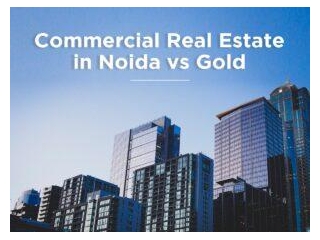 Commercial Real Estate In Noida Vs Other Real Estate Classes