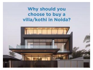Is Buying A Kothi/Villa In Noida Really Worth It?