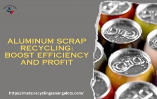 Aluminum Scrap Recycling: Boost Efficiency And Profit