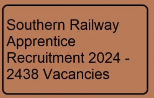 Southern Railway Apprentice Recruitment 2024 - 2438 Vacancies