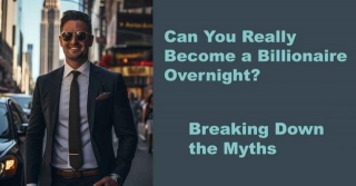 Strategies For Overnight Billionaire Success: A Step-by-Step Guide