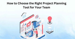How To Choose The Right Project Planning Tool For Your Team