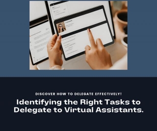 Identifying The Right Tasks To Delegate To Virtual Assistants