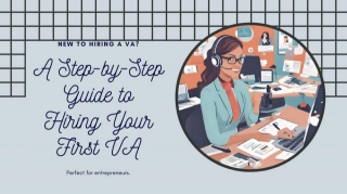 A Step-by-Step Guide To Hiring Your First VA