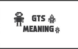 What Does GTS Mean In Text? Quick Answer!