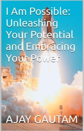 I Am Possible: Unleashing Your Potential And Embracing Your Power