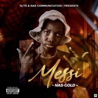 Music: Nas-gold - Messi
