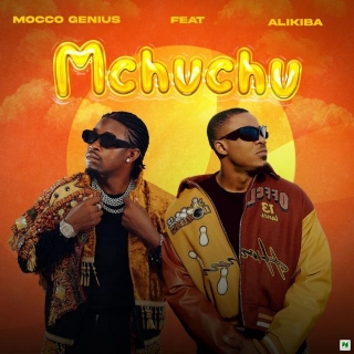 Music: Mocco Genius - Mchuchu Ft Alikiba