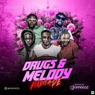 [Mixtape] Dj Amacoz - Drugs  Melody Party Mix (2024)