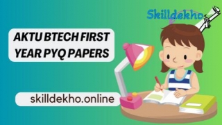 AKTU BTech First Year PYQ Papers For Enhanced Preparation