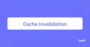 Cache Invalidation: What Is It And Why Is It Important?