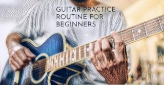 Practice Routines For Guitar