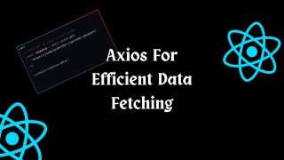 How To Use React With Axios For Efficient Data Fetching