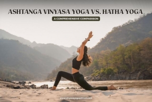 Ashtanga Vinyasa Yoga Vs. Hatha Yoga: A Comprehensive Comparison