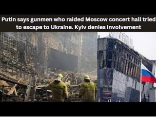Putin Says Gunmen Who Raided Moscow Concert Hall Tried To Escape To Ukraine