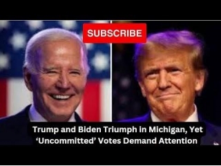Trump And Biden Triumph In Michigan, Yet ‘Uncommitted’ Votes Demand Attention