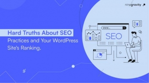 Hard Truths About SEO Practices And Your WordPress Site’s Ranking.