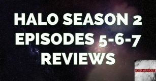 Halo Season 2 Episodes 5, 6, & 7 Reviews