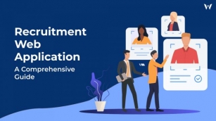 Step-by-Step Guide To Creating A Recruitment Web Application: Detailed Features, Costs, And Latest Trends