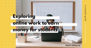 Exploring Online Work To Earn Money For Students: A Complete Guide