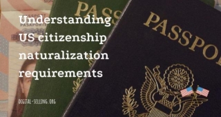 Understanding US Citizenship Naturalization Requirements