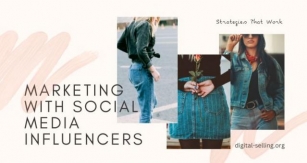 Marketing With Social Media Influencers: Strategies That Work