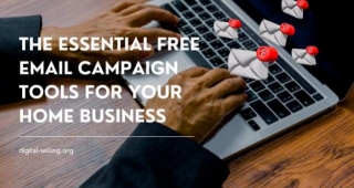 The Essential Free Email Campaign Tools For Your Home Business