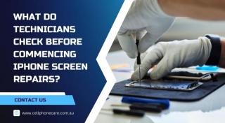 What Do Technicians Check Before Commencing IPhone Screen Repairs?
