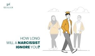 How Long Will A Narcissist Ignore You?