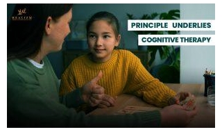 Which Principle Underlies Cognitive Therapy?
