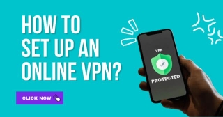 How To Set Up An Online VPN?
