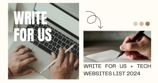 Write For Us + Technology Websites List 2024