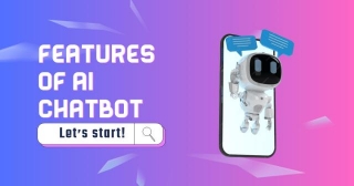 Top 7 Features Of AI Chatbots