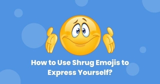 How To Use Shrug Emojis To Express Yourself?