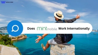 Does Mint Mobile Work Internationally: A Complete Guide