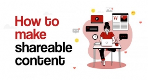 How To Make Shareable Content