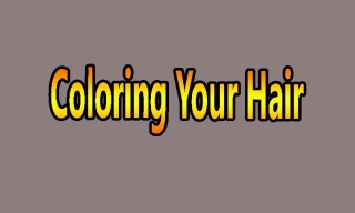Coloring Your Hair