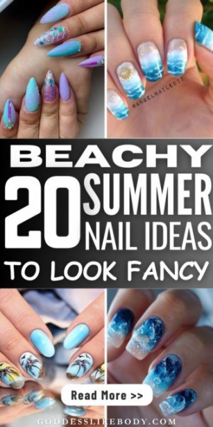 20 Beachy Summer Nail Ideas To Look Exceptional
