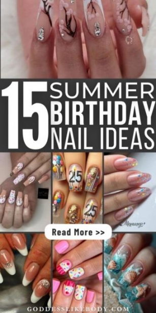 Summer Birthday Nail Designs: 15 Princess-Worthy Looks For Your Special Day