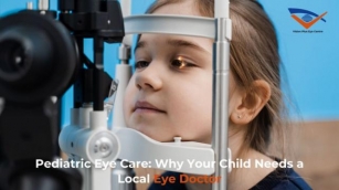 Pediatric Eye Care: Why Your Child Needs A Local Eye Doctor