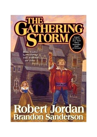 Review The Gathering Storm (The Wheel Of Time #12)