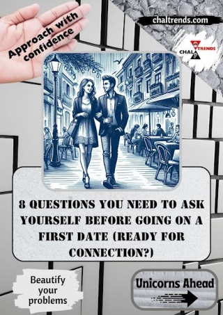 8 Questions You Need To Ask Yourself Before Going On A First Date (Ready For Connection?)