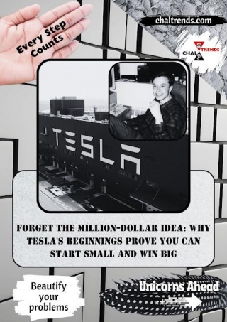 Forget The Million-Dollar Idea: Why Tesla's Beginnings Prove You Can Start Small And Win Big